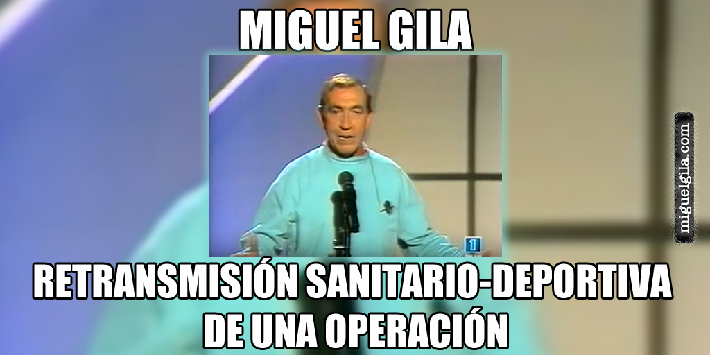 Miguel Gila - Monólogo - La operación - Chistes de doctores - 