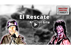 El Rescate - Miguel Gila - Rambo