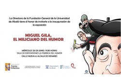 Exposición “Miguel Gila, el miliciano del humor” en la Fábrica del Humor - 26 junio 2019